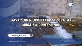 jasa sumur bor jakarta