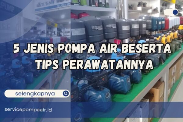 jenis pompa air jenis pompa air