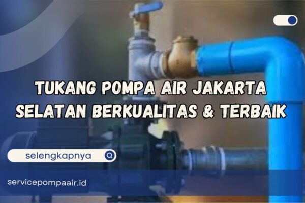 tukang pompa air jakarta tukang pompa air jakarta